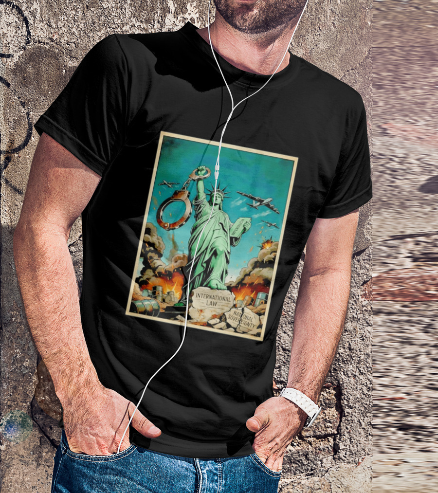 Statue Of Liberty Global Power Struggle International Law National Sovereignty T-Shirt