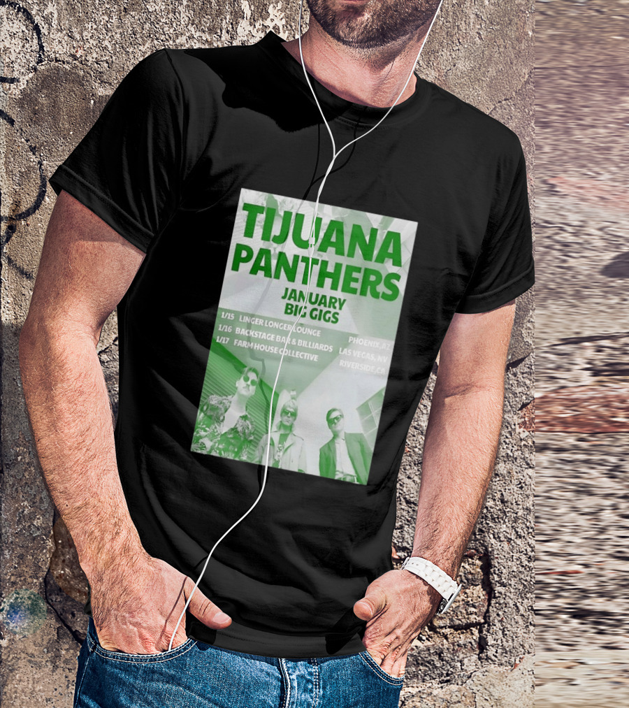 Tijuana Panthers January Big Gigs 2026 Phoenix AZ Las Vegas NV Riverside CA T-Shirt