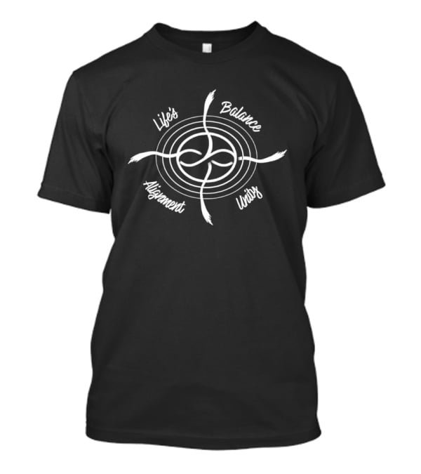Life’s Balance Alignment Unity Loop Infinity T-Shirt