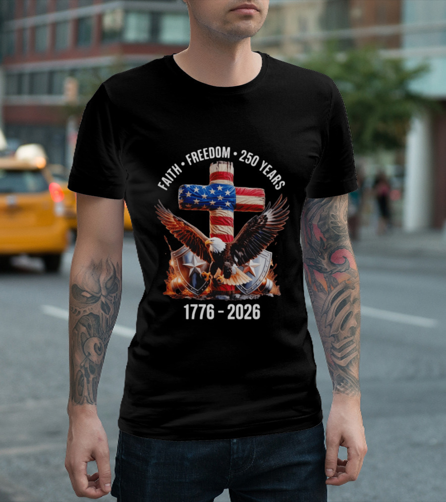 Patriotic Eagle Cross Faith Freedom 1776 2026 250 Years T-Shirt