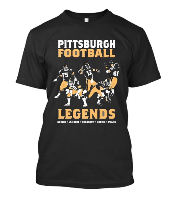 Pittsburgh Football Legends Greene Lambert Bradshaw Harris Swann T-Shirt