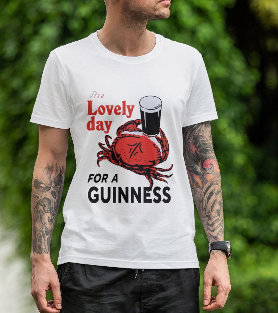 Lovely Day For A Guinness Crab Holding Pint T-Shirt