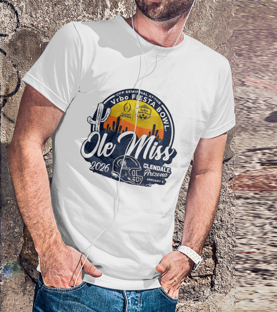 Ole Miss Rebels 2026 CFP Semifinal Vrbo Fiesta Bowl Glendale Arizona January 8 T-Shirt