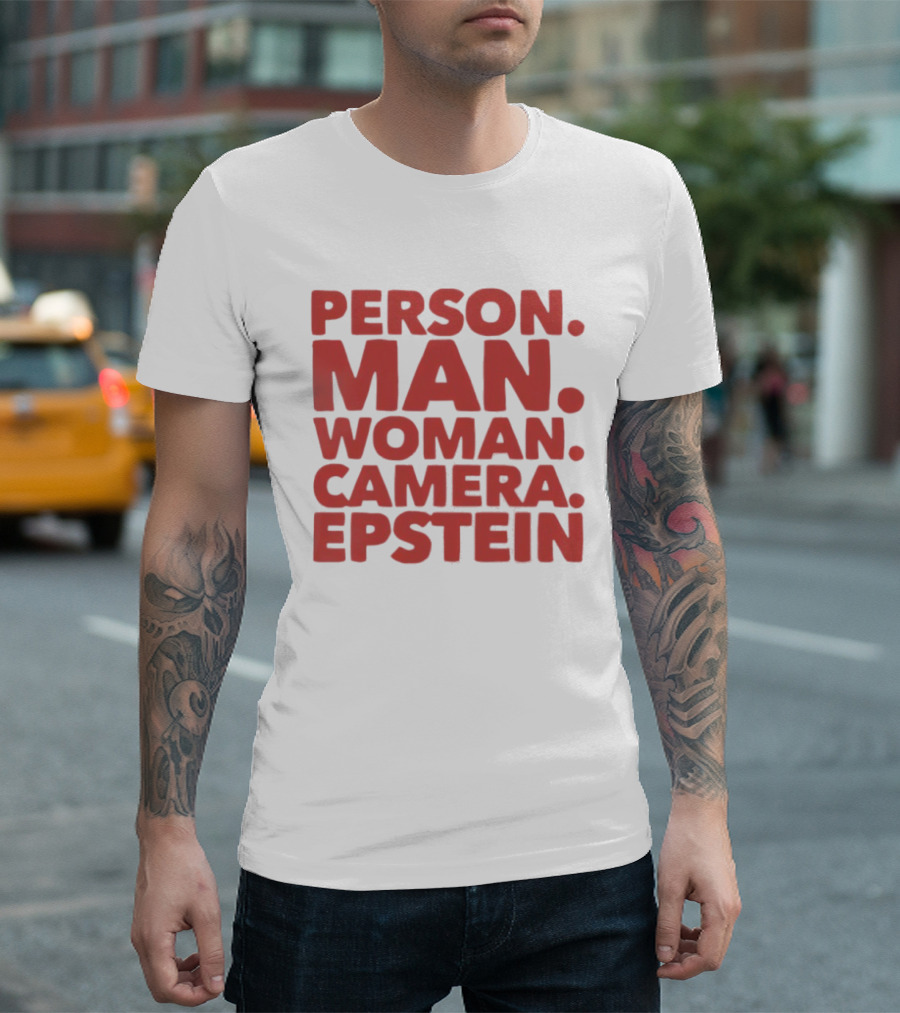 Person Man Woman Camera Epstein 2026 T-Shirt