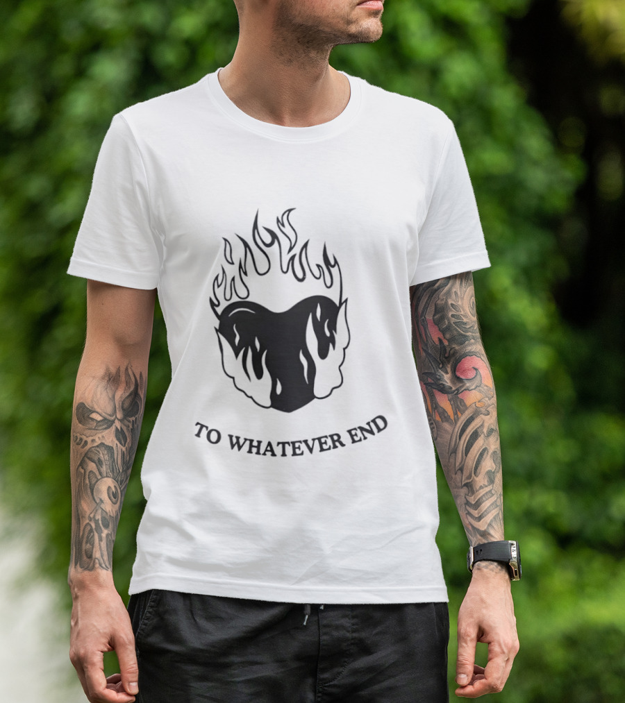 Flaming Heart To Whatever End T-Shirt