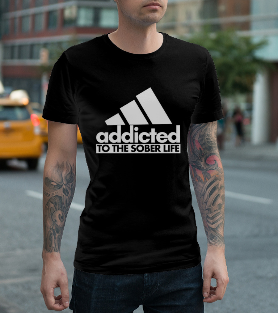 Addicted To The Sober Life Parody Adidas T-Shirt