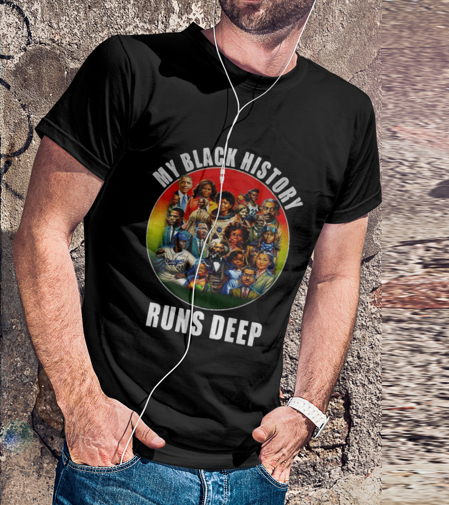 My Black History Runs Deep Iconic Leaders Unity T-Shirt
