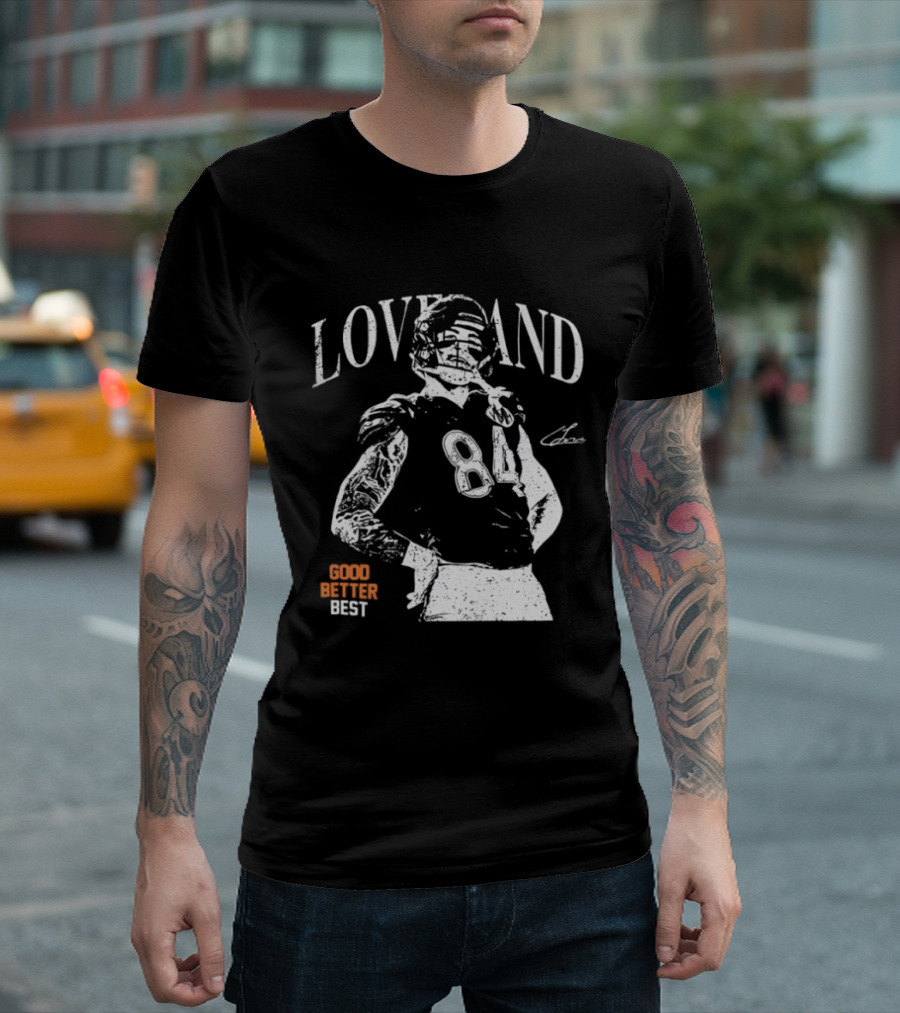 Loveland Good Better Best Chicago Bears Football Player 84 T-Shirt