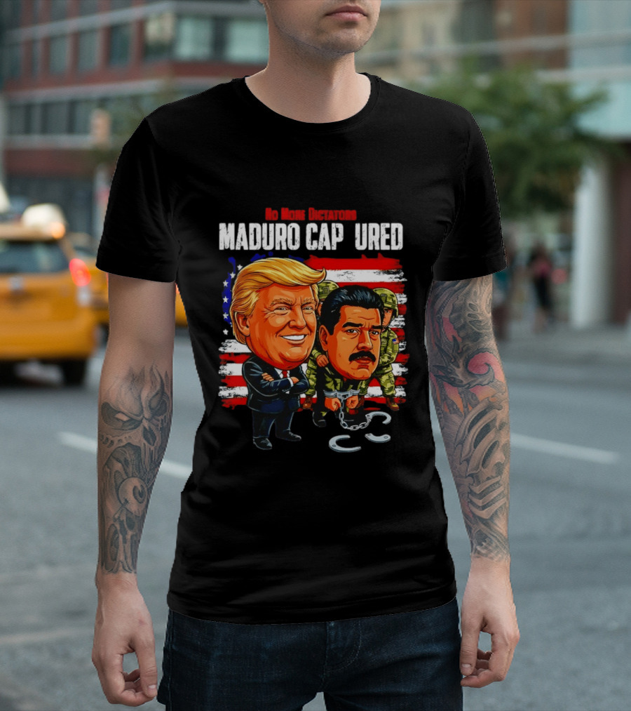 Nicolas Maduro Vs Trump No More Dictators Maduro Captured Venezuela Political Cartoon T-Shirt
