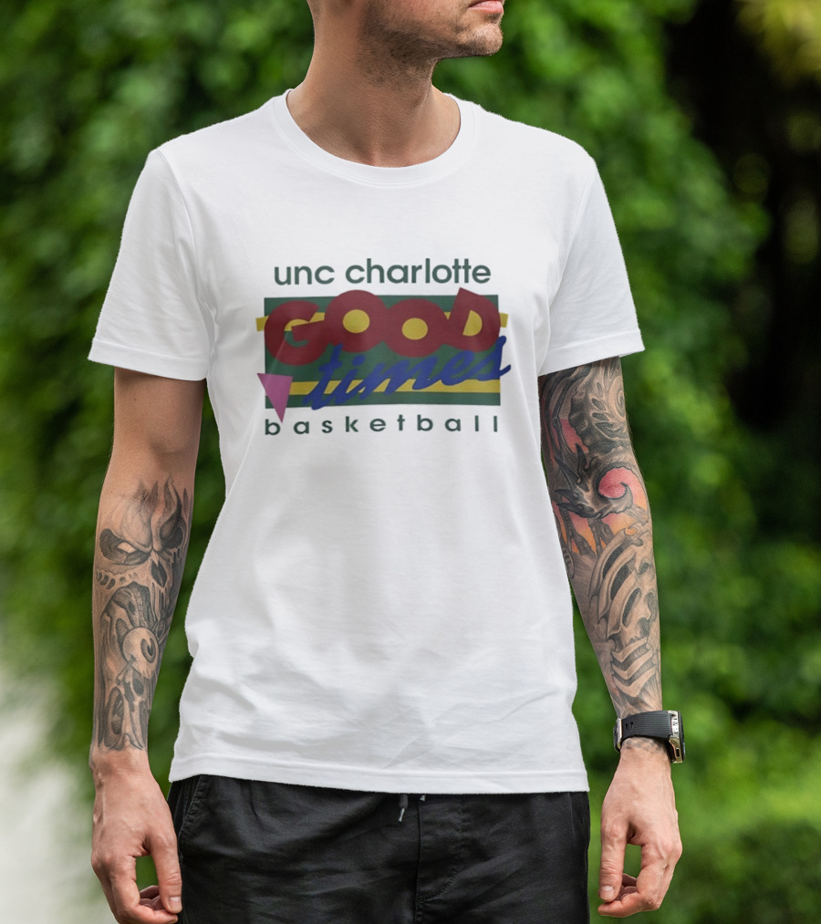 UNC Charlotte Good Times Basketball T-Shirt