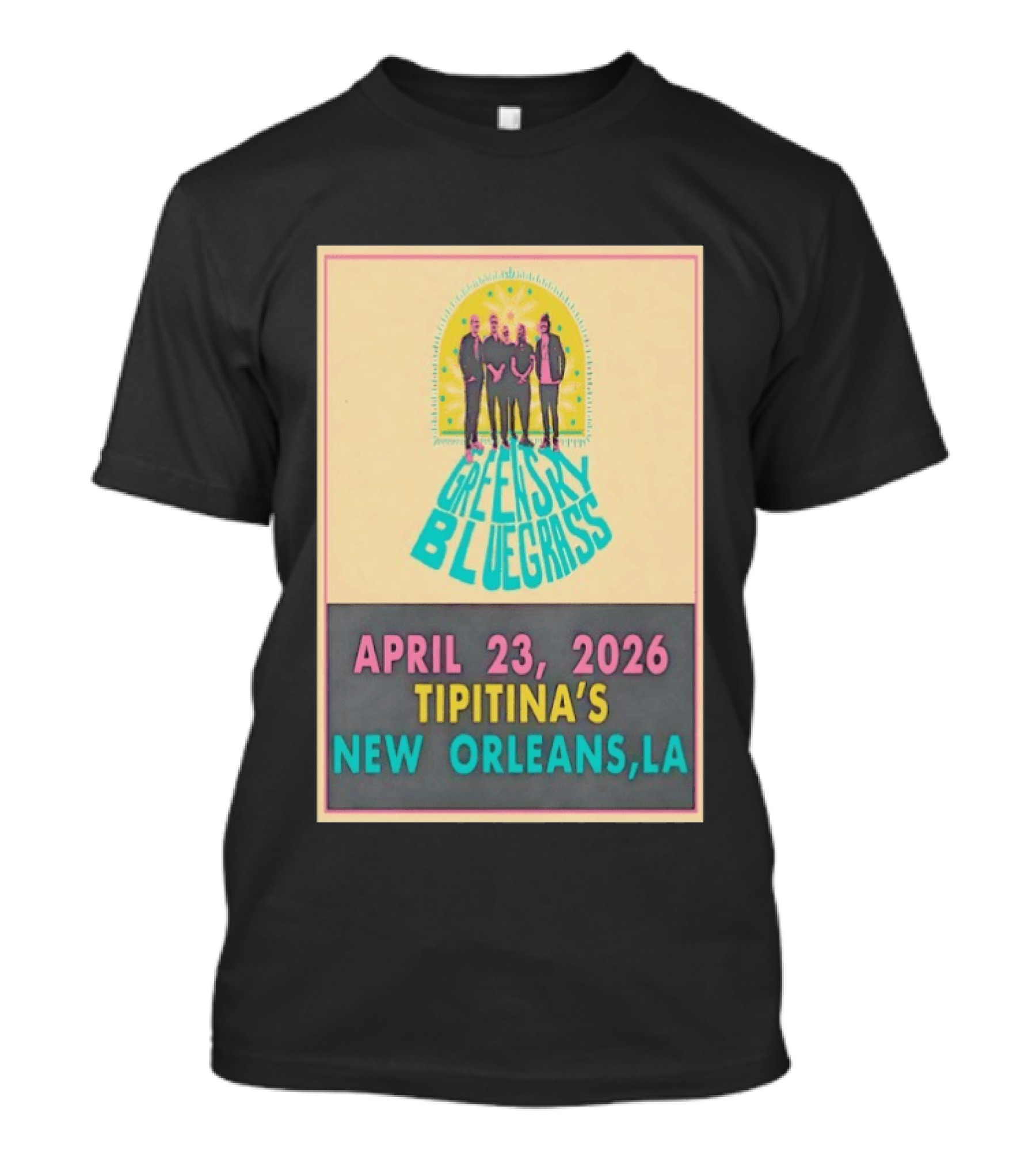Greensky Bluegrass Tipitina's New Orleans LA April 23 2026 T-Shirt