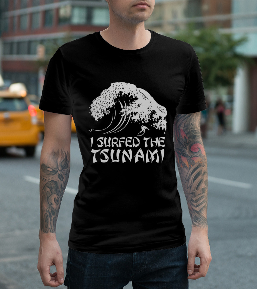 I Surfed The Tsunami Wave Adventure Surfer T-Shirt