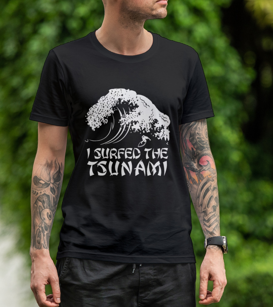I Surfed The Tsunami Wave Adventure Surfer T-Shirt