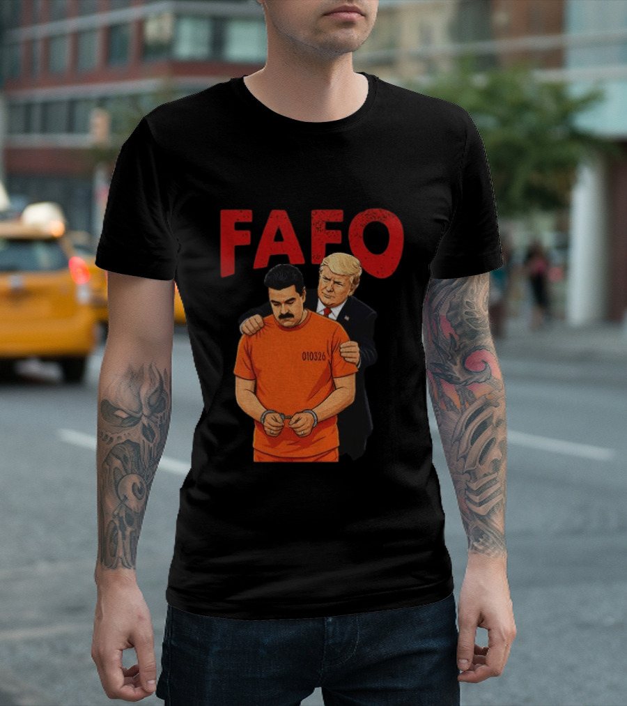 FAFO Trump Nicolas Maduro 010326 T-Shirt