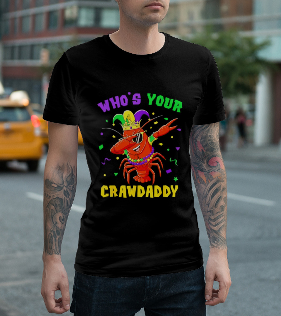 Who's Your Crawdaddy Crawfish Jester Beads Mardi Gras Fun T-Shirt