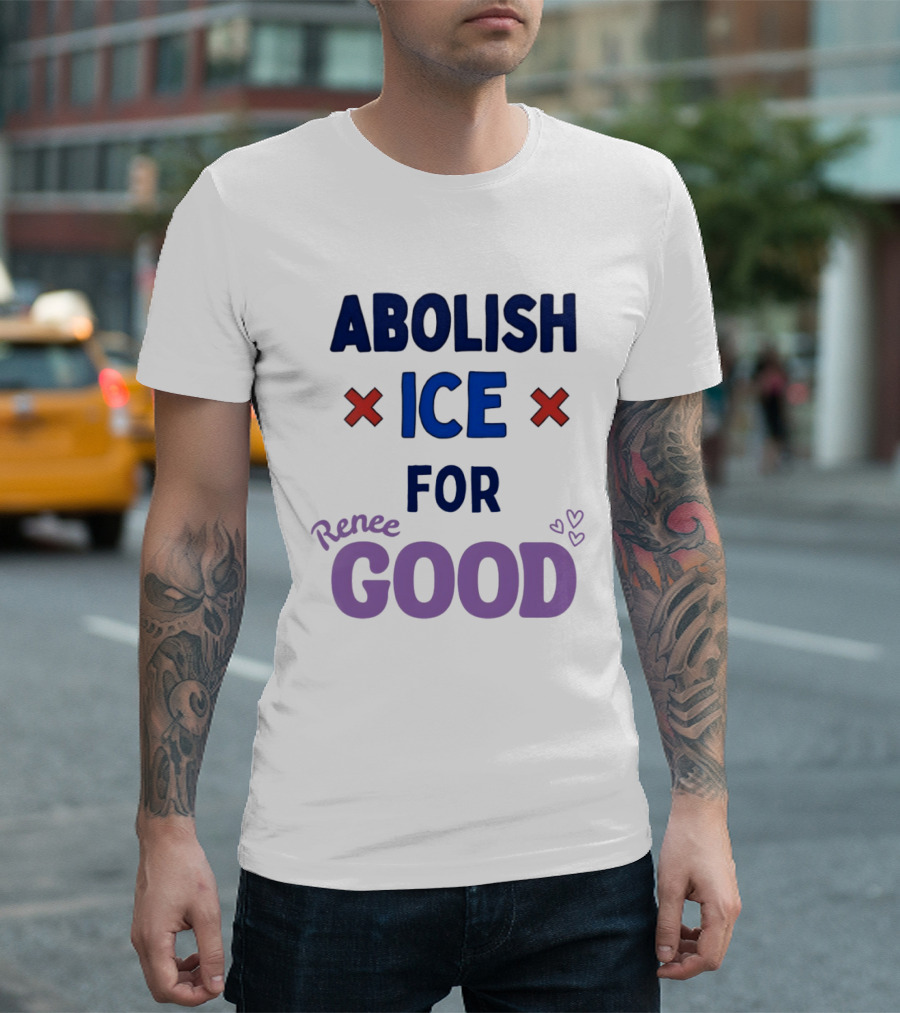 Abolish ICE For Renee Good T-Shirt