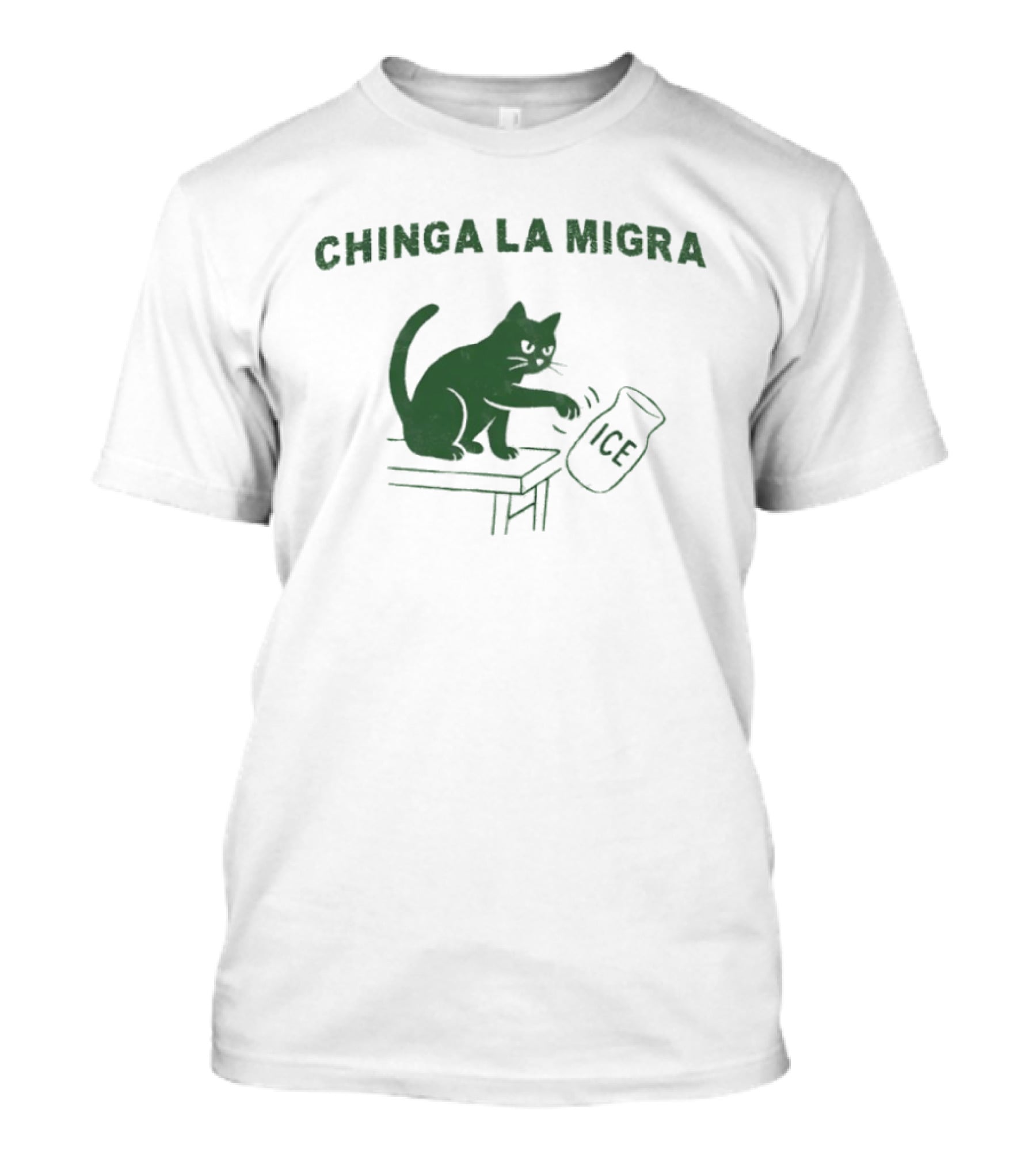 Chinga La Migra Cat Anti ICE Protest Activism T-Shirt