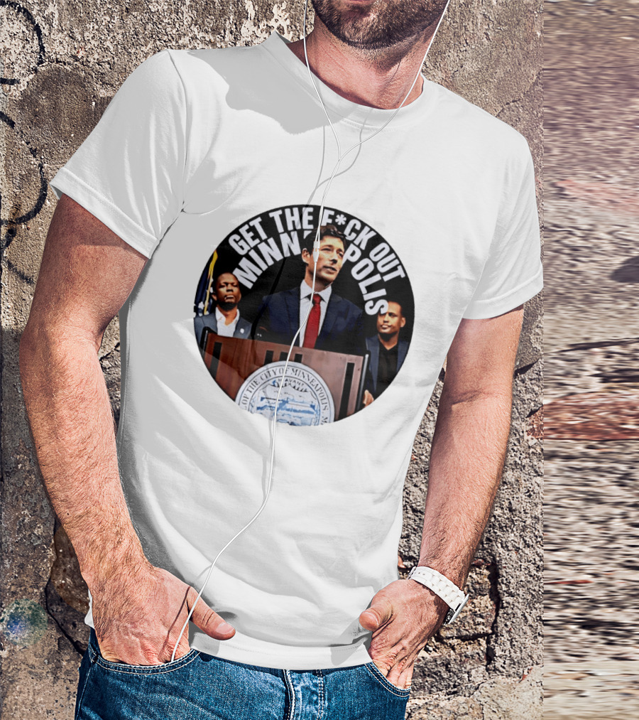 Mayor Jacob Get The F*ck Out Of Minneapolis Abolish ICE T-Shirt