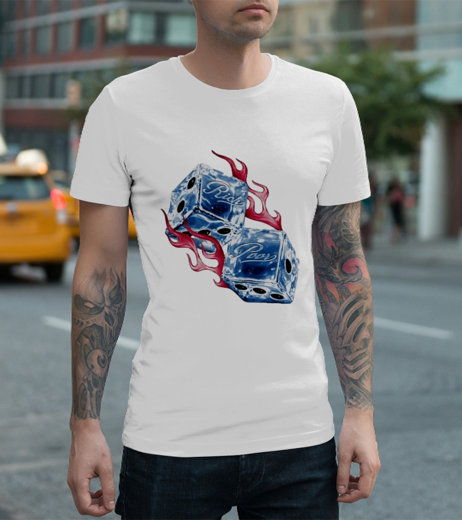 Rich Poor Ice Fiery Dice T-Shirt