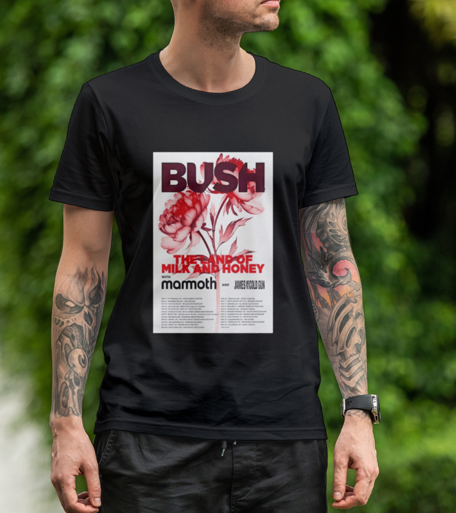 BUSH The Land Of Milk And Honey Tour 2026 Featuring Mammoth And James And The Cold Gun T-Shirt