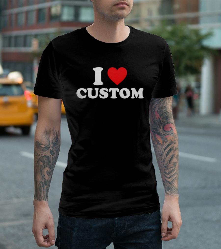 I Love Heart Custom Valentines Day T-Shirt
