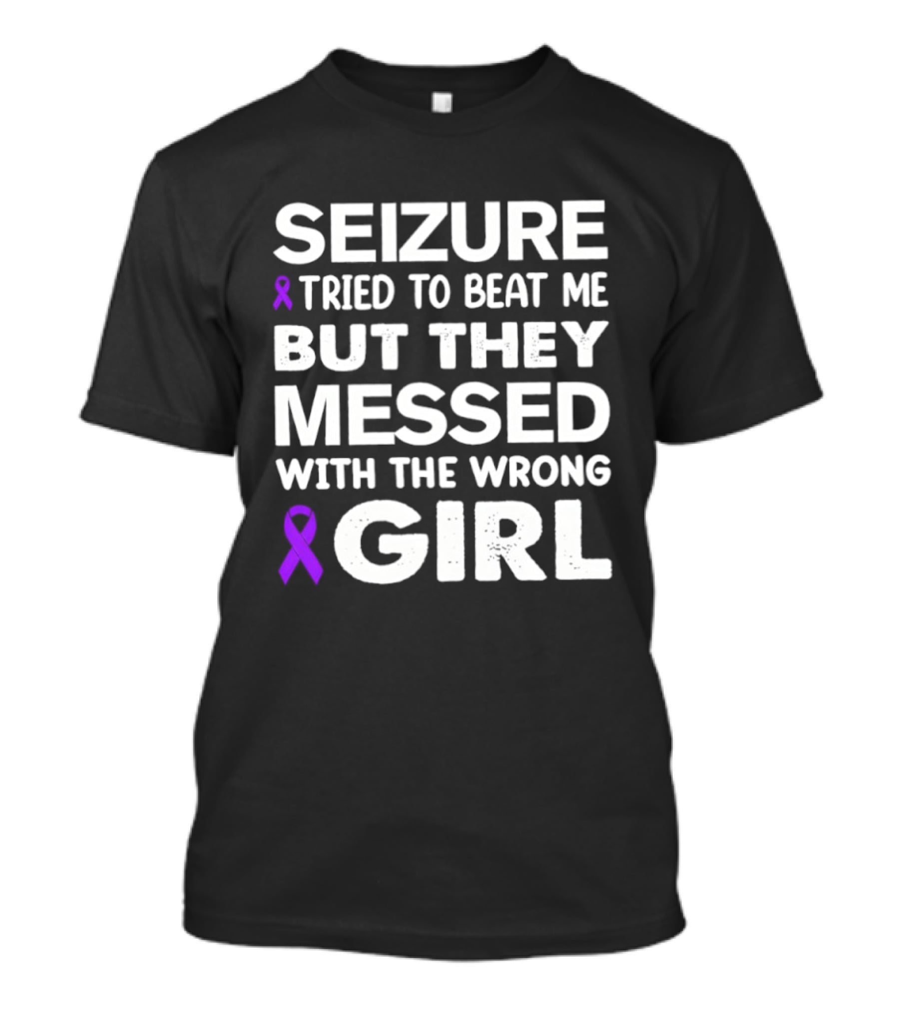 Seizure Tried To Beat Me Purple Ribbon Wrong Girl T-Shirt