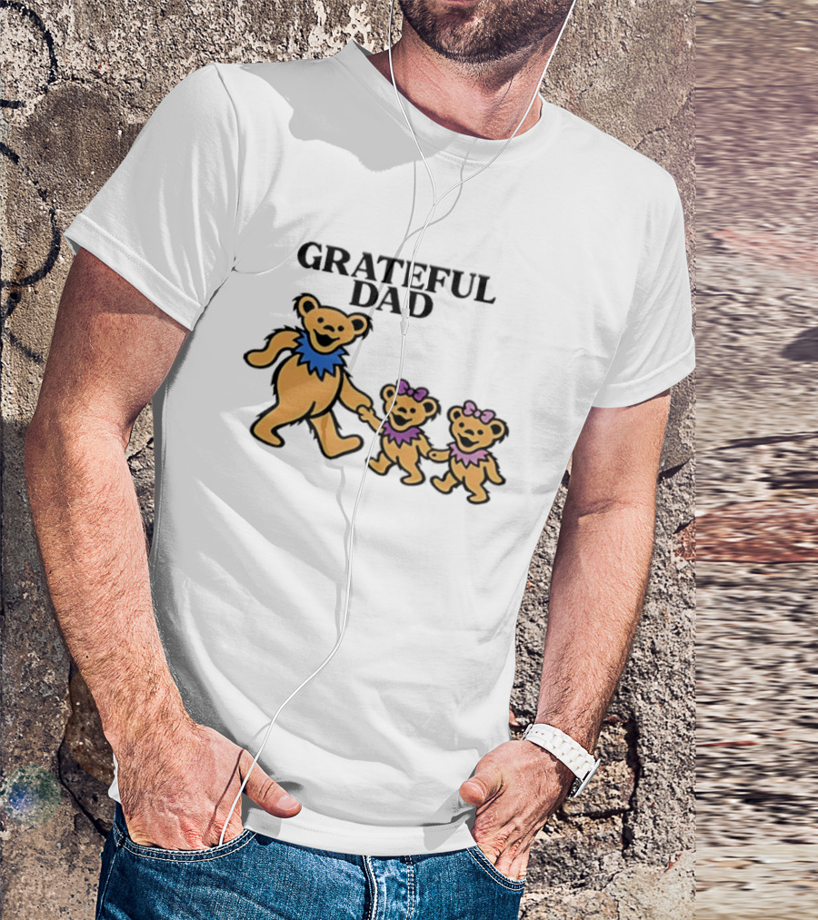 Grateful Dad Dancing Bears Family Grateful Dead Bears T-Shirt