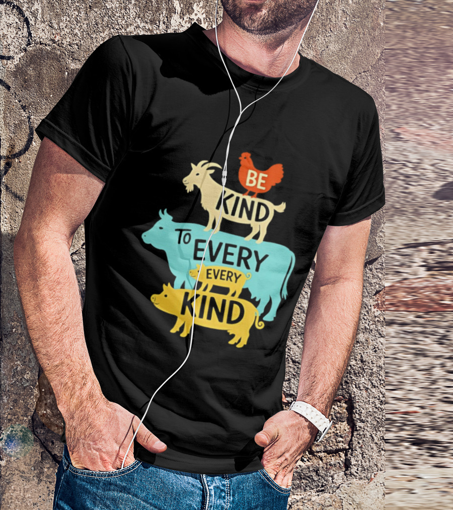 Be Kind To Every Kind Farm Animals Stacked Goat Cow Pig Chicken T-Shirt