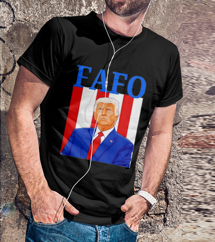 FAFO Trump USA Patriotic Bold Red White Blue T-Shirt