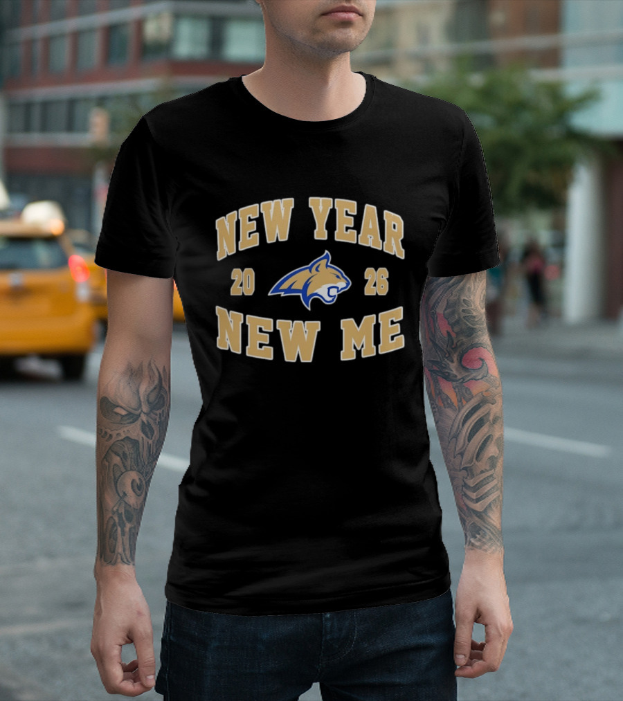 New Year New Me 2026 Montana State Bobcats Football T-Shirt