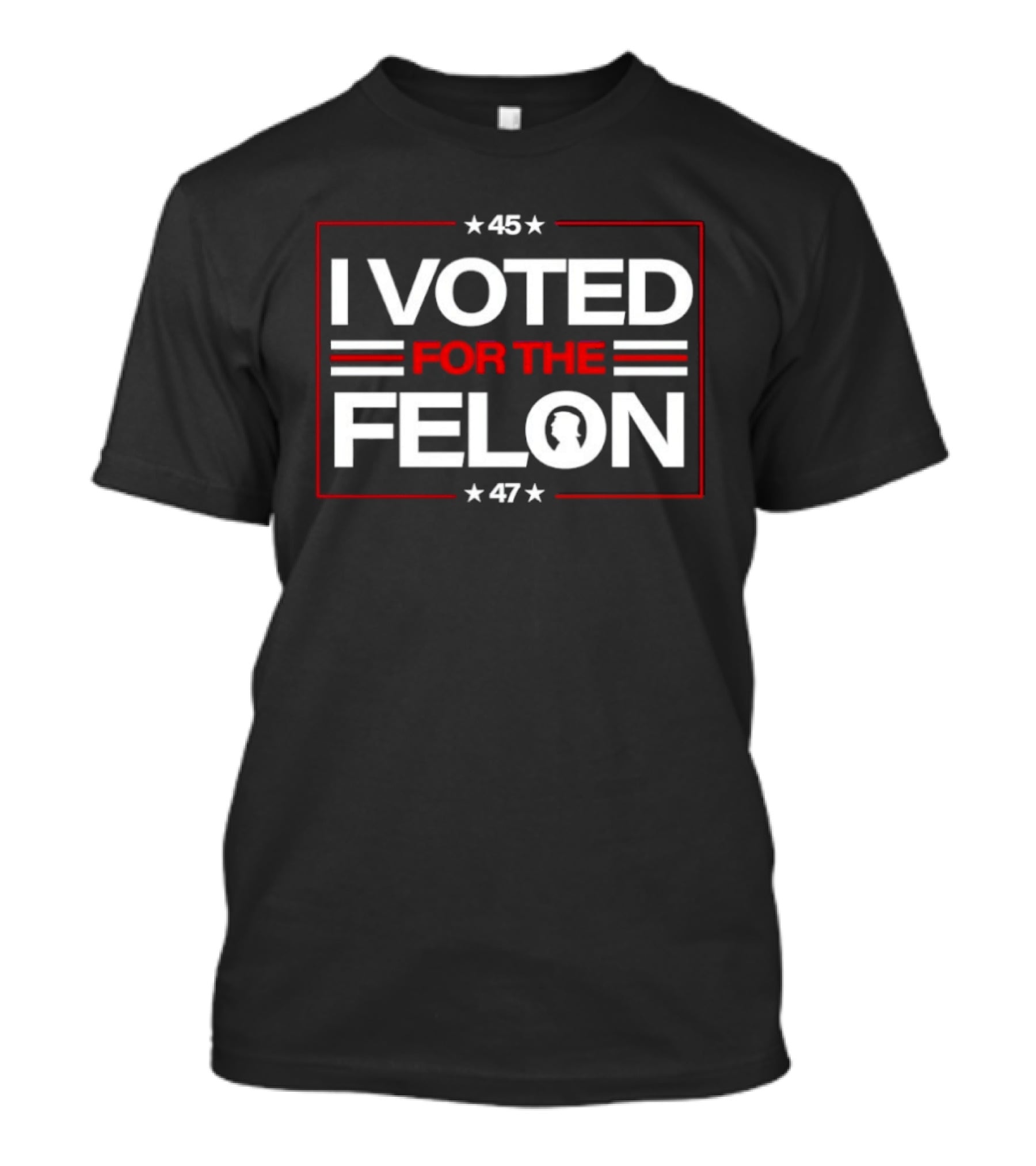 I Voted For The Felon 45 47 T-Shirt