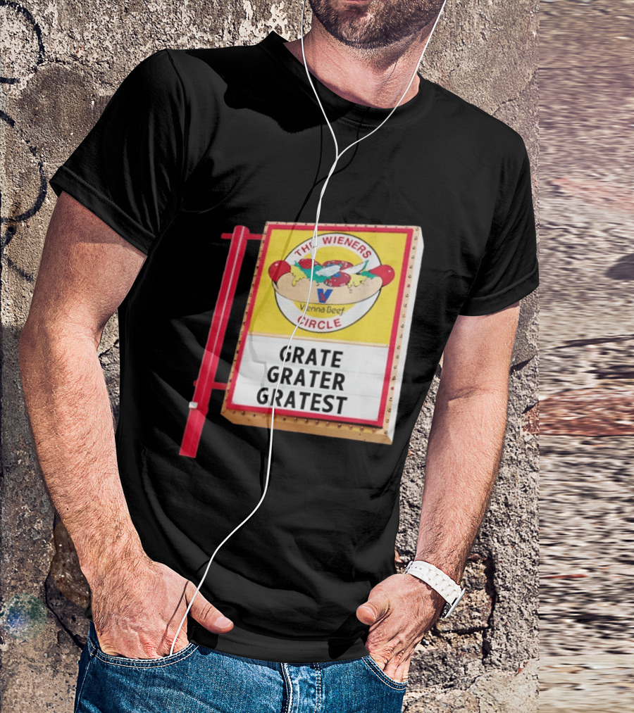 The Wieners Circle Vienna Beef Grate Grater Gratest T-Shirt