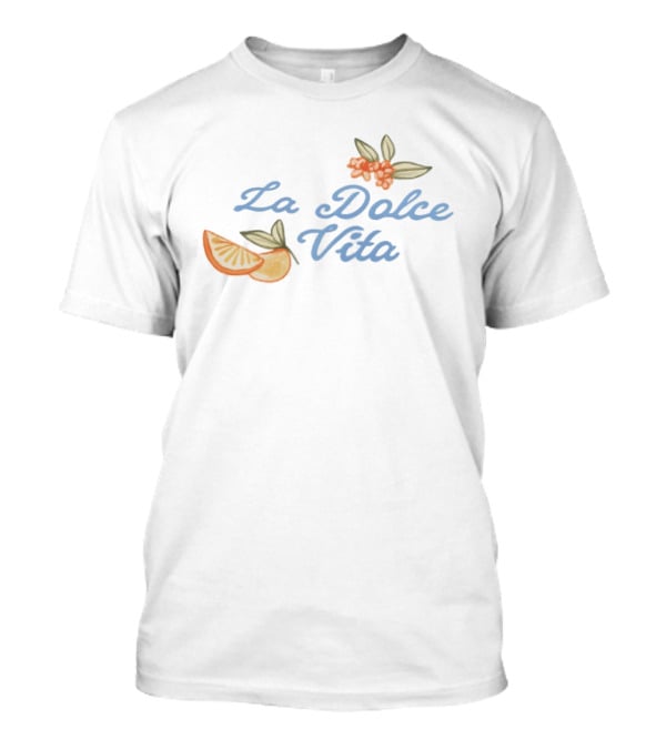 La Dolce Vita Citrus And Floral Italian Summer Vibes T-Shirt