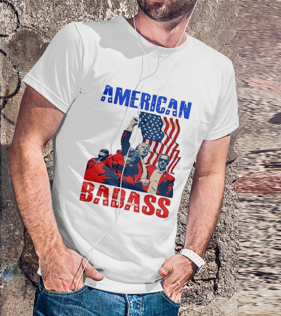 American Badass Donald Trump U.S. President Patriotic Flag T-Shirt