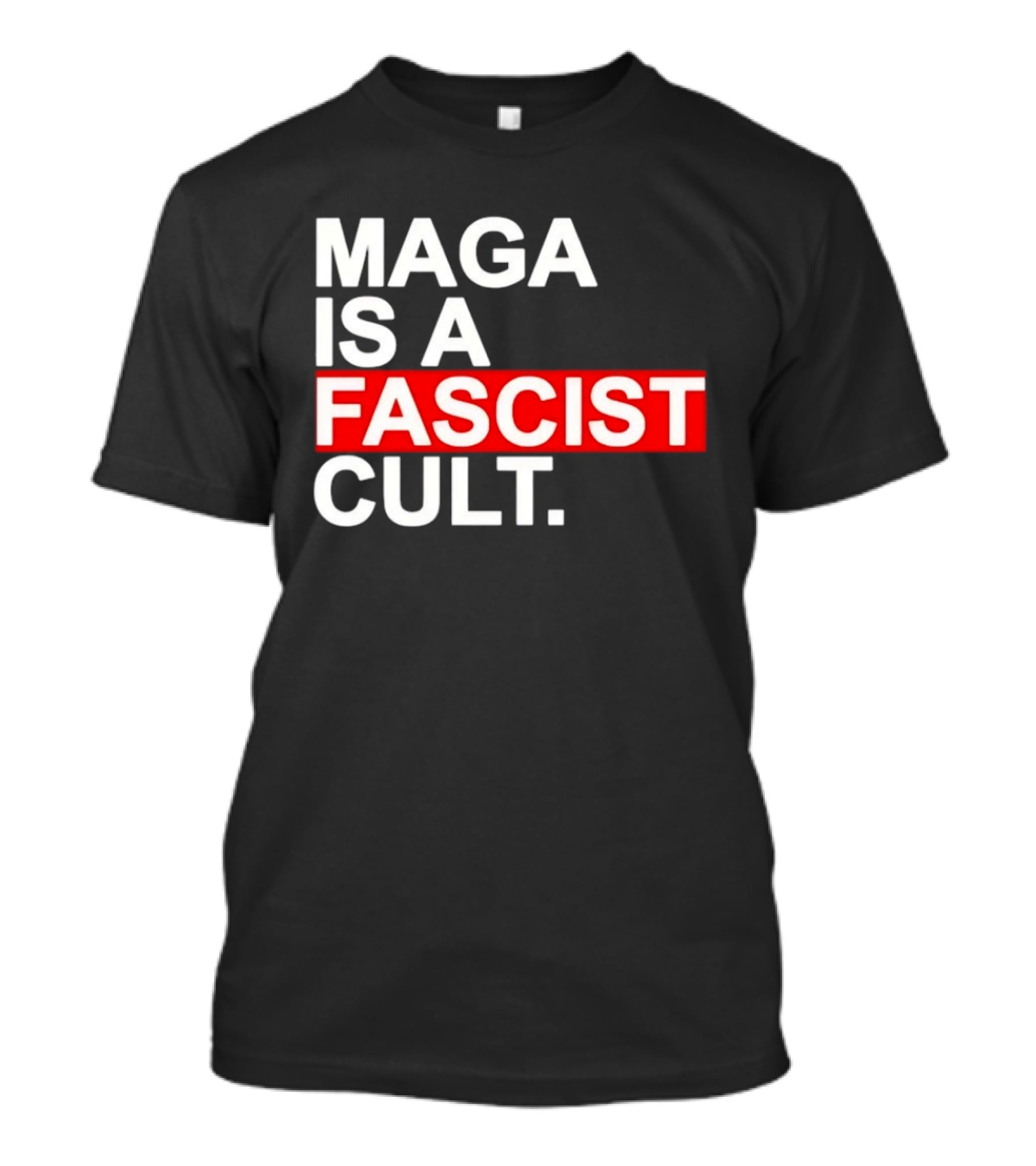 MAGA Is A Fascist Cult T-Shirt