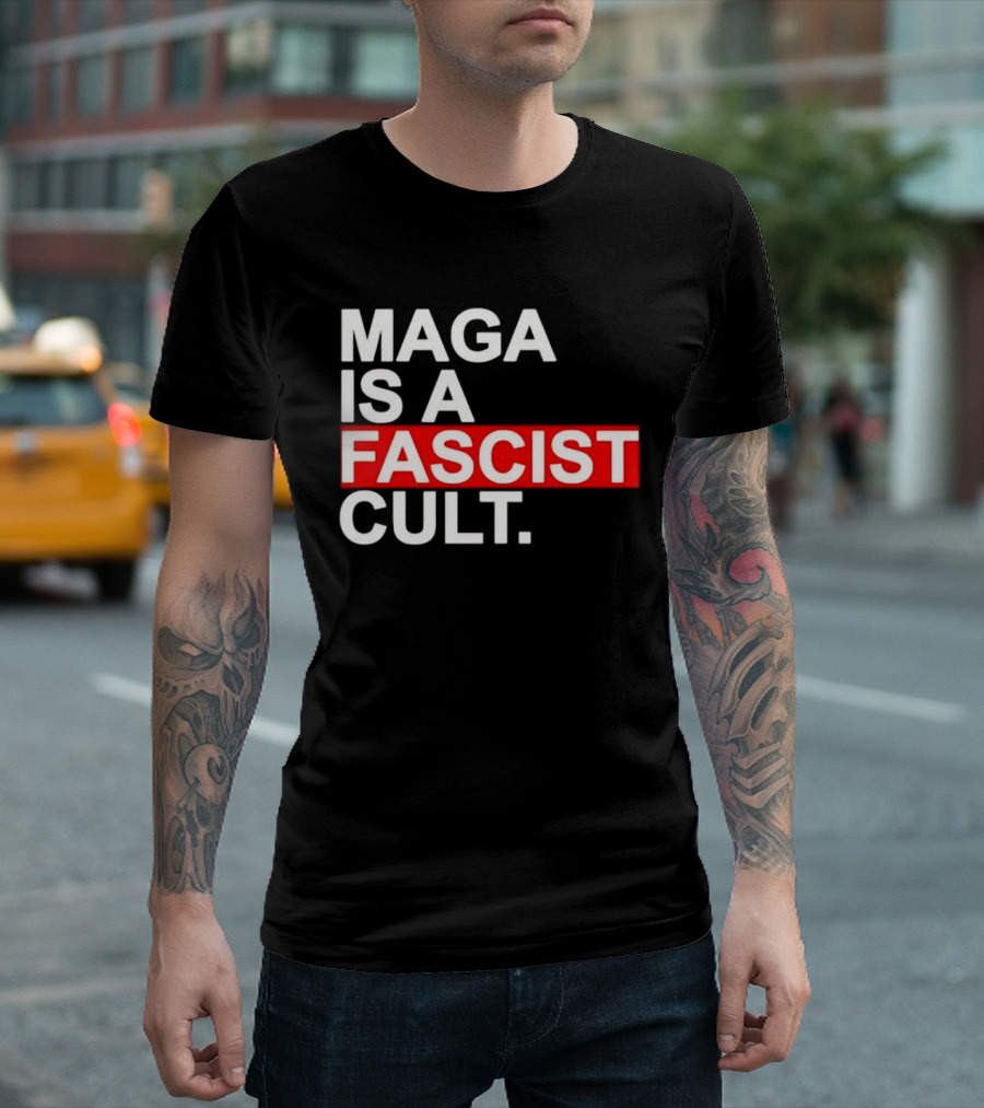 MAGA Is A Fascist Cult T-Shirt