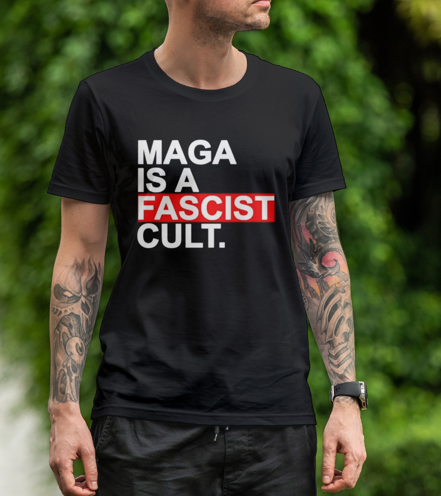 MAGA Is A Fascist Cult T-Shirt