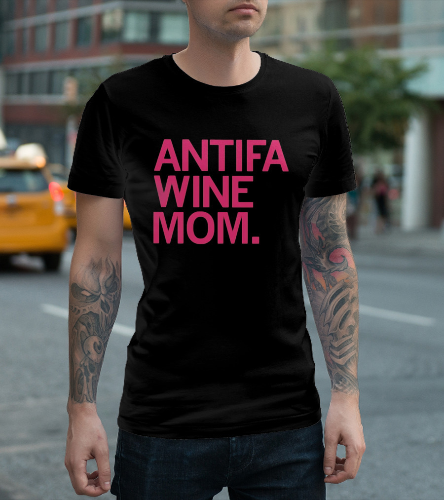Antifa Wine Mom T-Shirt