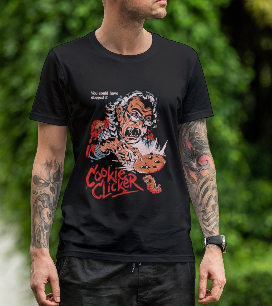 Displeased Grandma Cookie Clicker You Could Have Stopped It T-Shirt