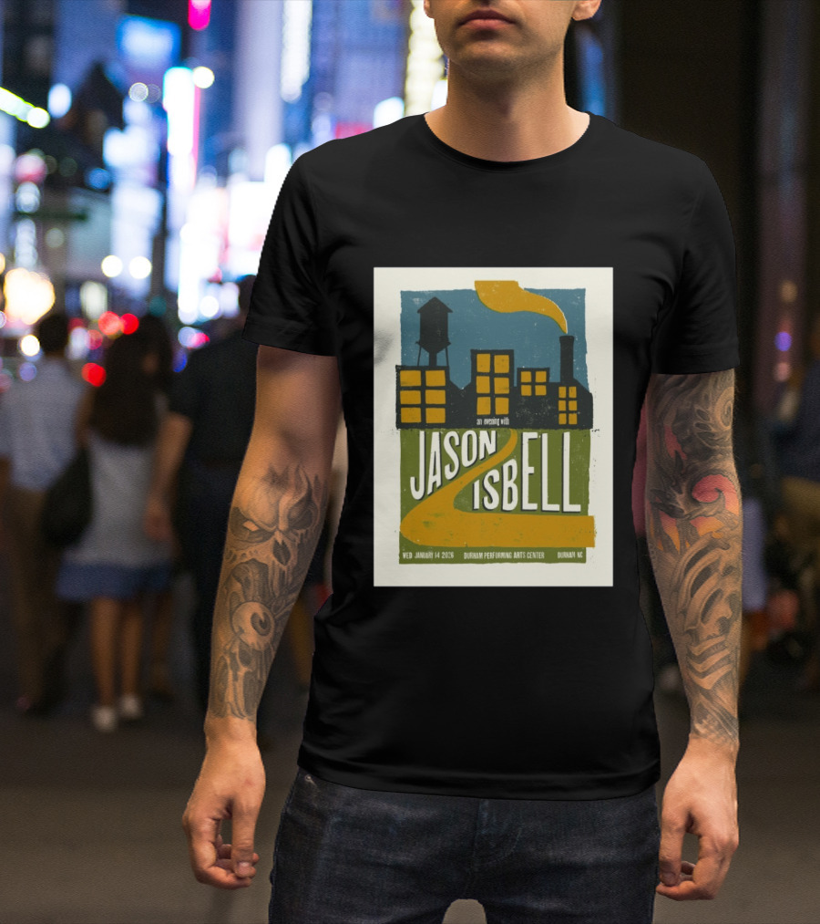 An Evening With Jason Isbell Durham Performing Arts Center January 14 2026 T-Shirt