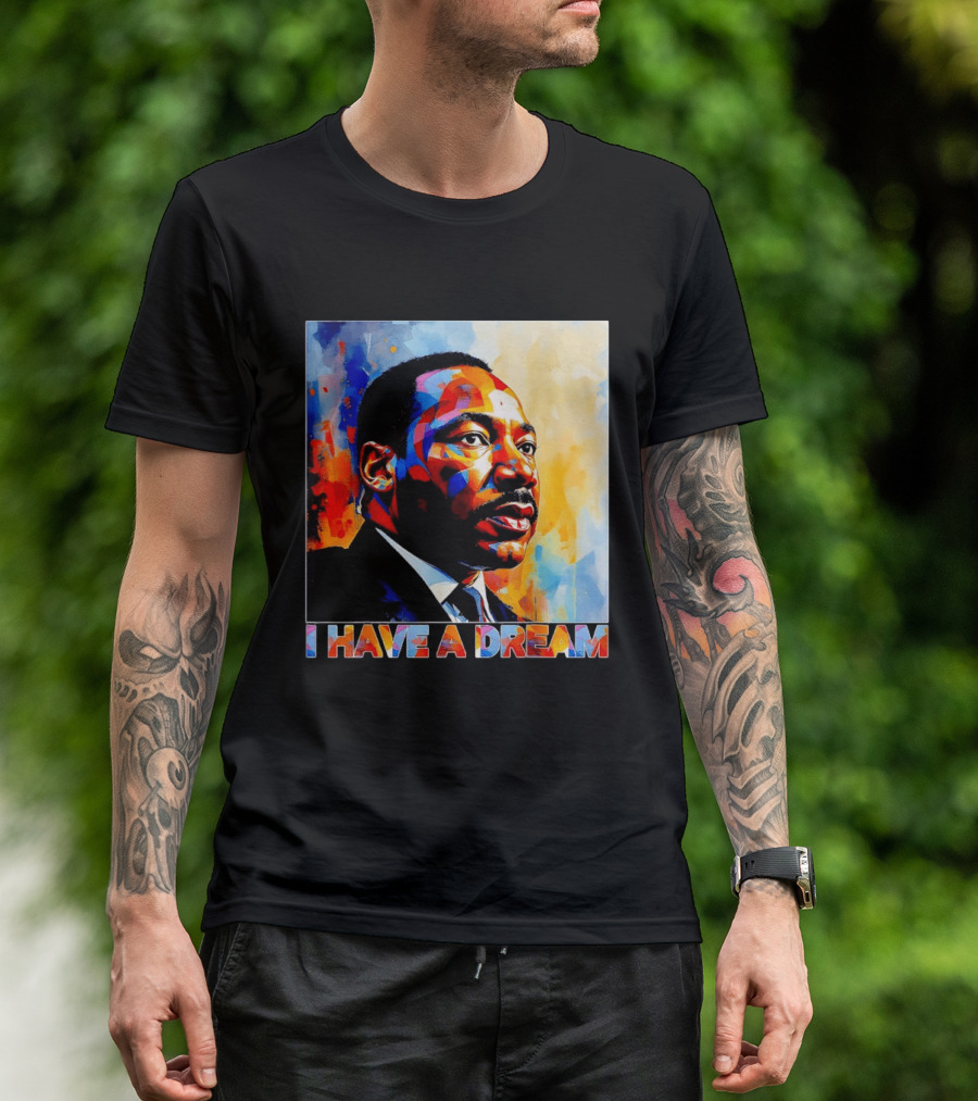 Black History Month Martin Luther King I Have A Dream T-Shirt
