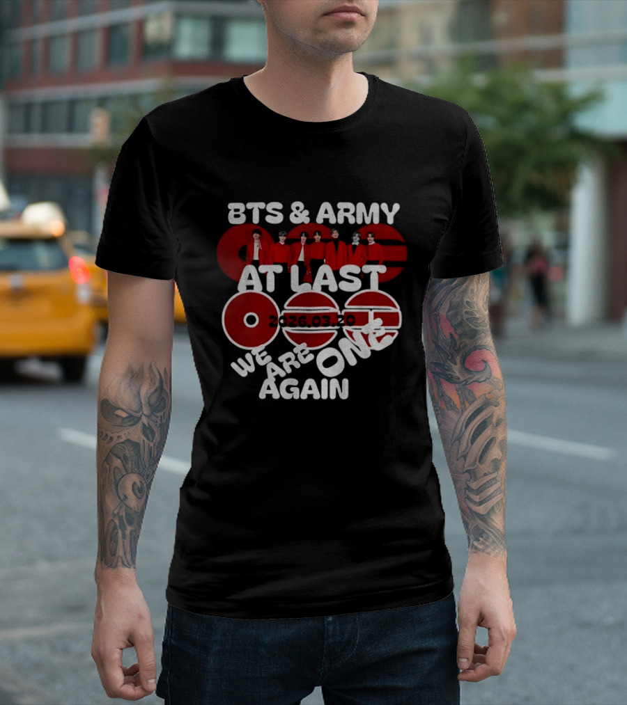 BTS And ARMY 2026 Reunion At Last We Are One Again T-Shirt