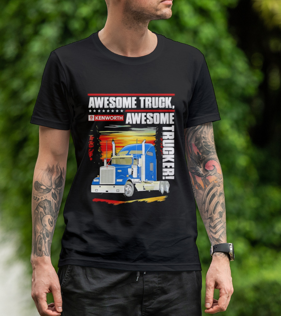 Awesome Kenworth Truck Awesome Trucker T-Shirt