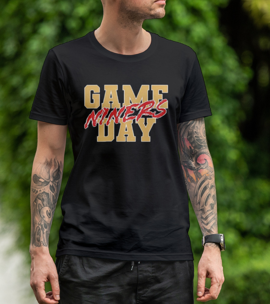 San Francisco 49ers Game Day Niners T-Shirt