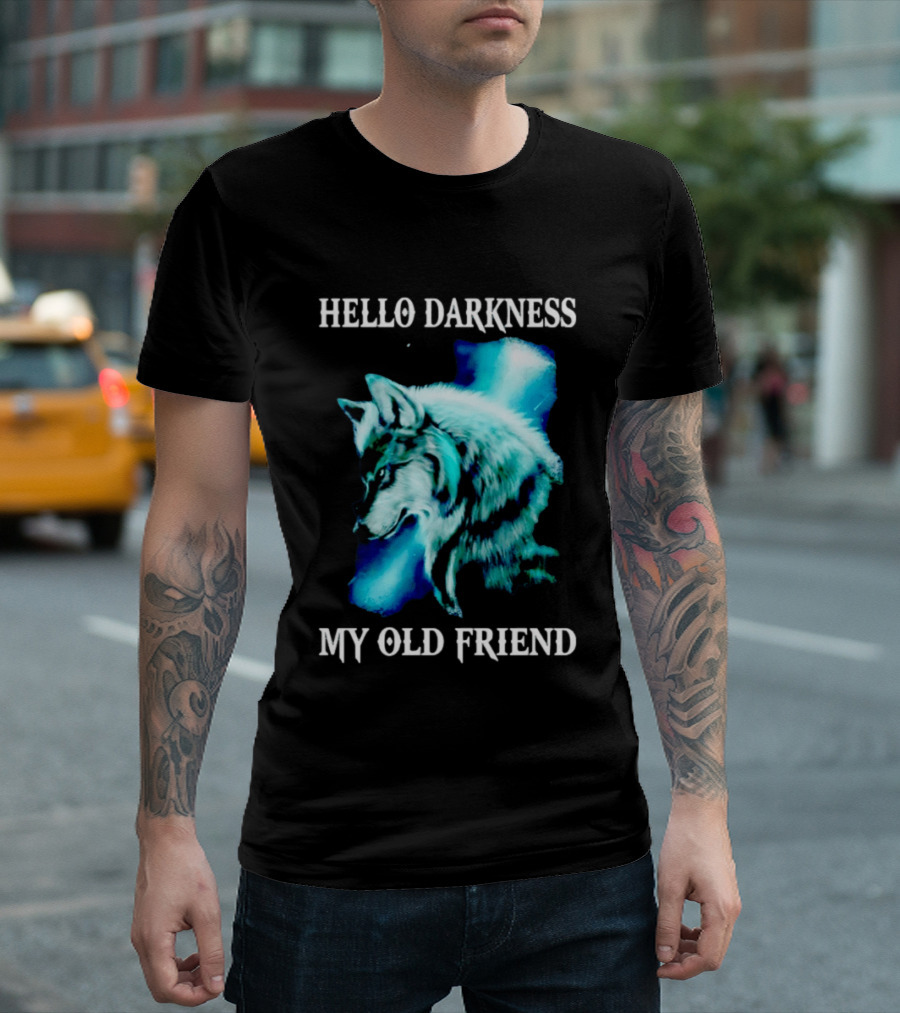 Hello Darkness My Old Friend Wolf T-Shirt