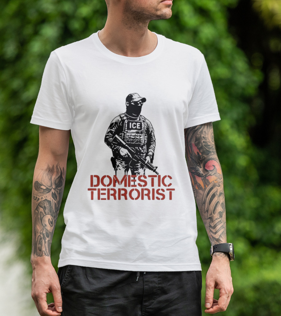 Domestic Terrorist ICE Abolish Now T-Shirt