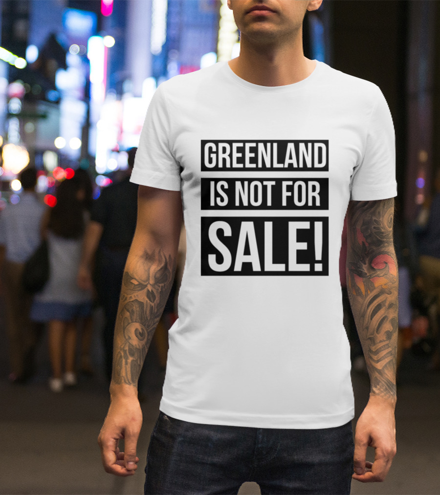 Greenland Is Not For Sale T-Shirt