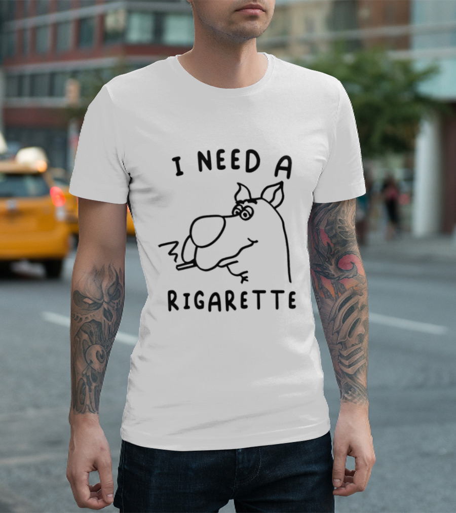 I Need A Rigarette Funny Cartoon Smoke T-Shirt