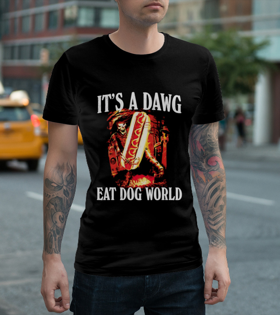 Grim Reaper With Hotdog It's A Dawg Eat Dog World T-Shirt