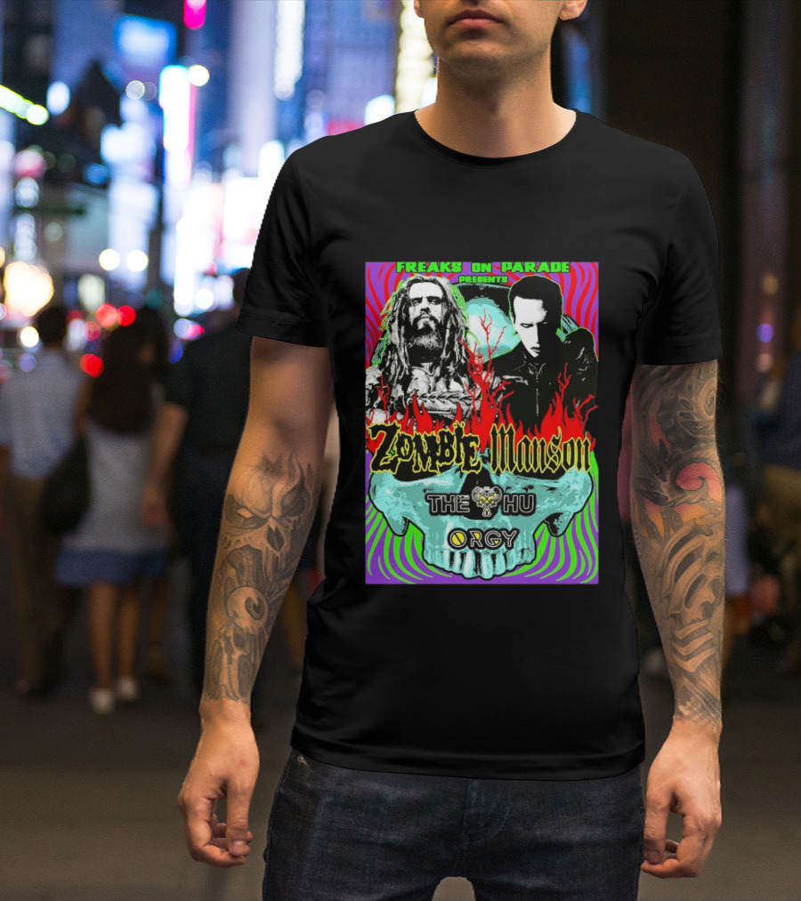 Freaks On Parade Presents Zombie X Manson The Hu Orgy 2026 T-Shirt